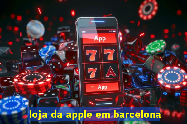 loja da apple em barcelona